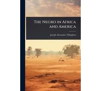 The Negro in Africa and America