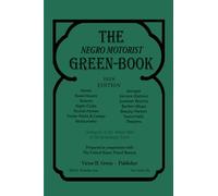 The Negro Motorist Green-Book: 1938 Facsimile Edition