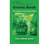 The Negro Motorist Green-Book: 1954 Facsimile Edition