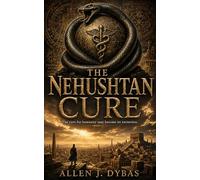 The Nehushtan Cure: The cure for humanity may become its extinction.