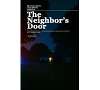 The Neighbor’s Door | The True Story That Shook America: A mother’s knock for justice becomes the gunshot that divided a nation.