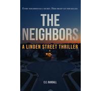 The Neighbors: A Linden Street Thriller: 1