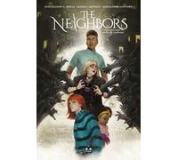 The neighbors. I vicini non sono quello che sembrano