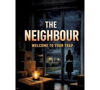 The Neighbour: Welcome To Your Trap: 25