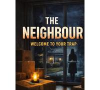 The Neighbour: Welcome To Your Trap: 50