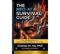 The Neo-AI Age Survival Guide