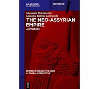 Simonetta Ponchia Giovanni Lanfranchi The Neo-Assyrian Empire (Copertina rigida)
