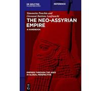 Simonetta Ponchia Giovanni Lanfranchi The Neo-Assyrian Empire (Copertina rigida)