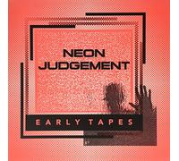 The Neon Judgement - Early Tapes [VINYL]