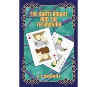 The Neonnis Knights: The White Knight and the Technosiah