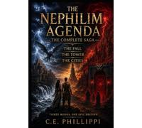 The Nephilim Agenda - The Complete Saga
