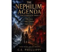 The Nephilim Agenda - The Complete Saga