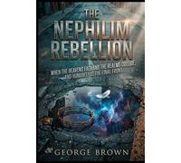 The Nephilim Rebellion: When the heavens fall and the realms collide, humanity is the final front.