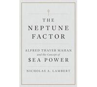 Nicholas A. Lambert The Neptune Factor (Copertina rigida)