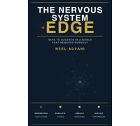 THE NERVOUS SYSTEM EDGE: Safe to Succeed in a World That Rewards Burnout