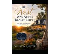 The Nest Was Never Really Empty: Finding Purpose Beyond Parenthood