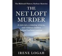 The Net Loft Murder: A torn net, a missing witness, and violence hidden behind harbour routine