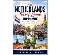 THE NETHERLANDS TRAVEL GUIDE