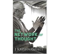 the Network Of Thougth [Paperback] [Jun 19, 1905] J. KRISHNAMURTI