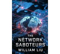 The Network Saboteurs: How Modern Infiltrators Undermine Systems Without Breaking Them