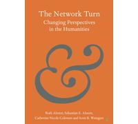 The Network Turn: Changing Perspectives in the Humanities