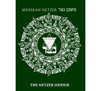 The Netzer Siddur: Mishkan Netzer