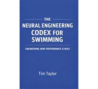 The Neural Engineering Codex for Swimming