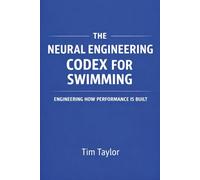 The Neural Engineering Codex for Swimming