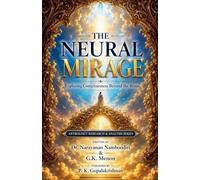 THE NEURAL MIRAGE: 11