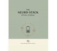 The Neuro-Stack Ritual Journal: A 90-Day Dopamine-Friendly Planner for Habit Stacking, Energy Tracking, and Eliminating Overwhelm (ADHD & Focus Edition)