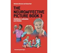 The Neuroaffective Picture Book 3: Adulthood, realization and wisdom