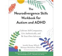 The Neurodivergence Skills Workbook for Autism and ADHD: Cultivate
