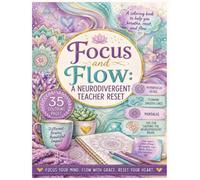 The Neurodivergent Teacher Reset: Focus and Flow: A Coloring Book for Teachers Who Feel Everything And Are Doing Their Best