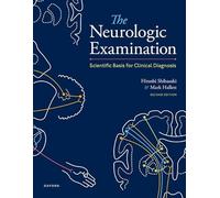 Mark Hallett Hiroshi Shibasaki The Neurologic Examination (Copertina rigida)