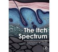 The Neurological and Immunological Basis of Itch and Dermatological Disorders