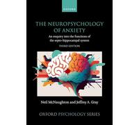 The Neuropsychology of Anxiety: An enquiry into the functions of the septo-hippocampal system