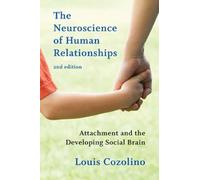The Neuroscience of Human Relationships: Attachment and the Developing Social Brain: 0