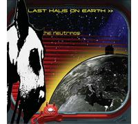 The Neutrinos Last Haus On Earth (CD) Album