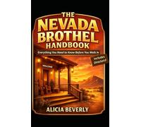THE NEVADA BROTHEL HANDBOOK: Everything You Need to Know Before You Walk In