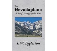 The Nevadaplano: A Brief Geology of the West