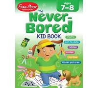 The Never-Bored Kid Book, Age 7 - 8 Workbook (Tascabile) Never-Bored Kid Book