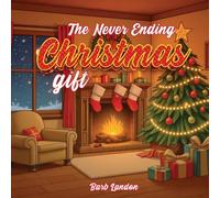 The Never Ending Christmas Gift