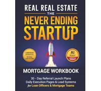 The Never Ending Startup: Mortgage Workbook