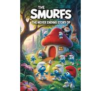 The Never Ending Story Of The Smurfs