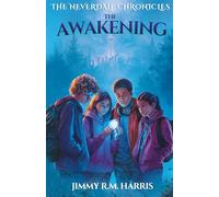 The Neverdale Chronicles: Book One: The Awakening