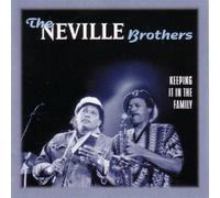 The Neville Brothers - Keeping in the Family