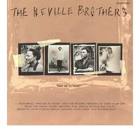 The Neville Brothers - Take Me to Heart