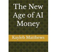 The New Age of AI Money