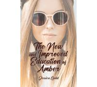 The New and Improved Education of Amber