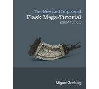 The New and Improved Flask Mega-Tutorial (2024 Edition)